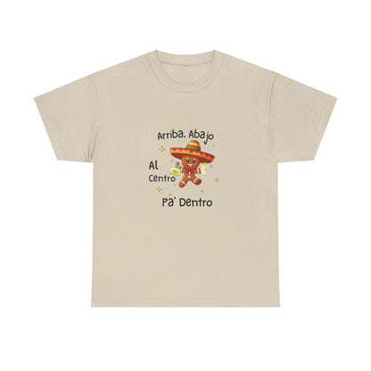 Arriba Abajo Al Centro Pa' Dentro, Gingerbread Unisex Tee