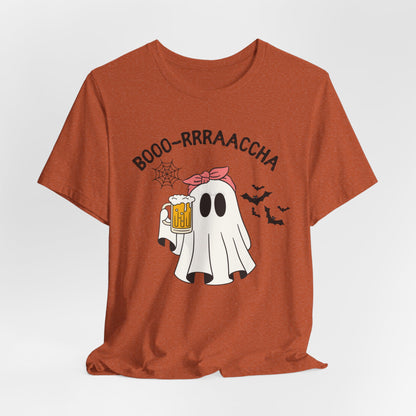 Boo-rrraaccha Unisex Tee, Ghost Halloween Beer Shirt