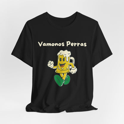 Vamonos Perras Cheerful Beer Mug T-Shirt | Unisex Jersey Short Sleeve Tee