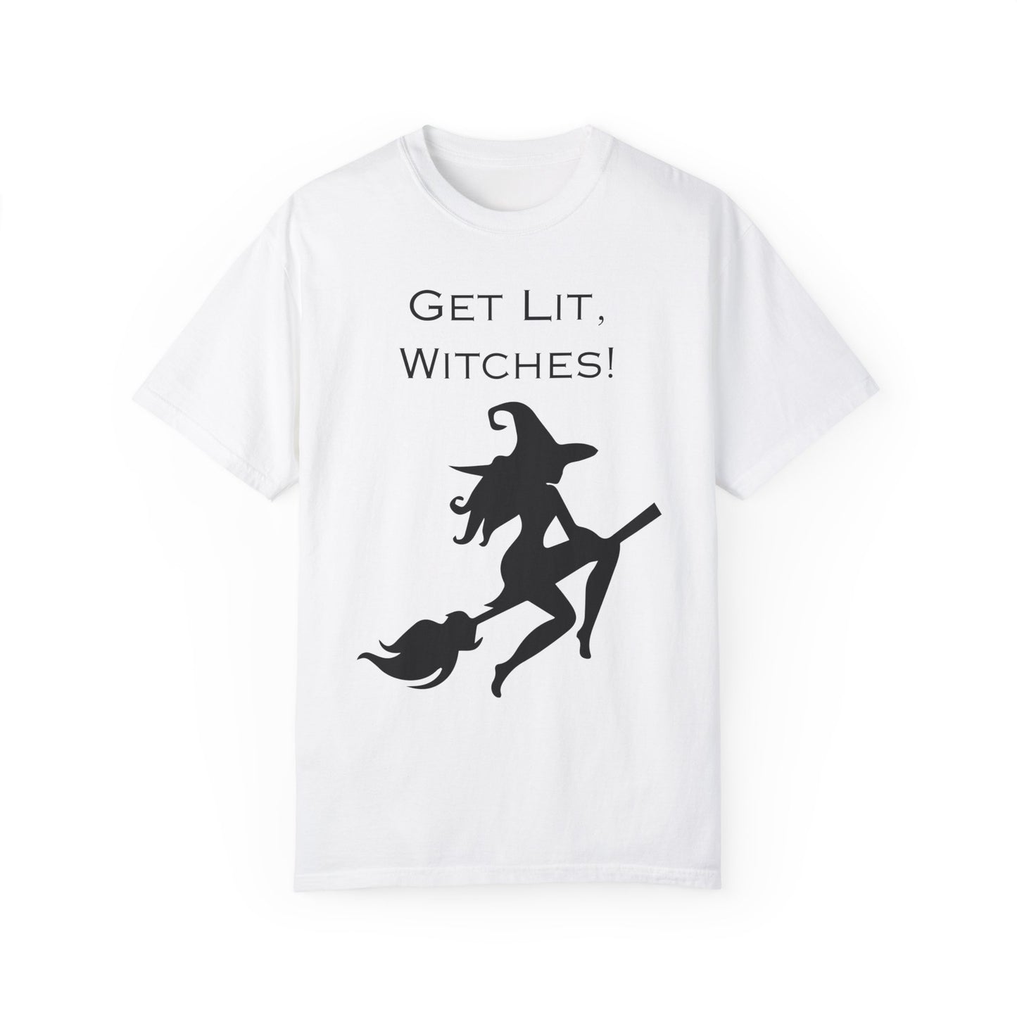 Get Lit, Witches T-Shirt