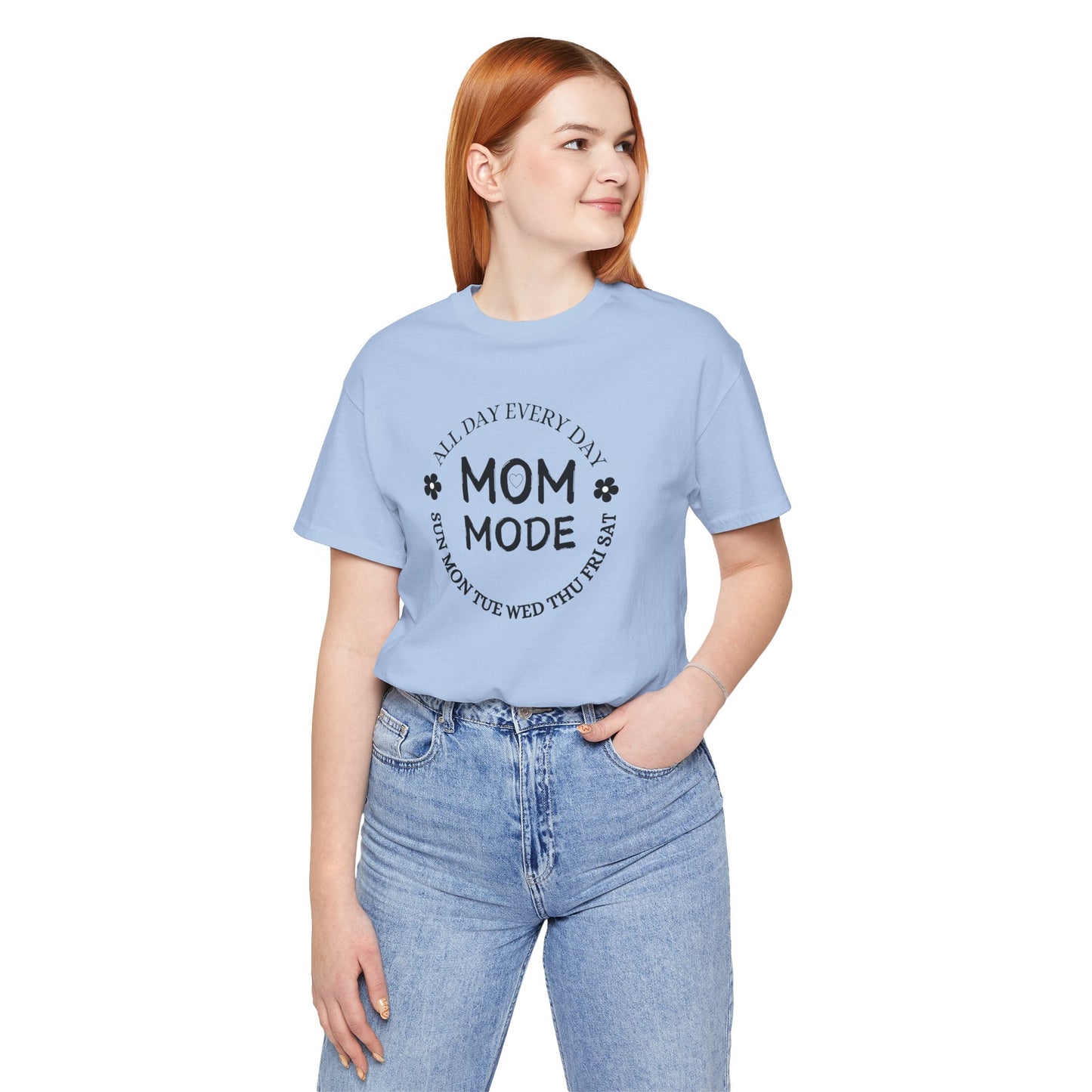 Mom Mode All Day Every Day Classic Unisex Jersey Tee