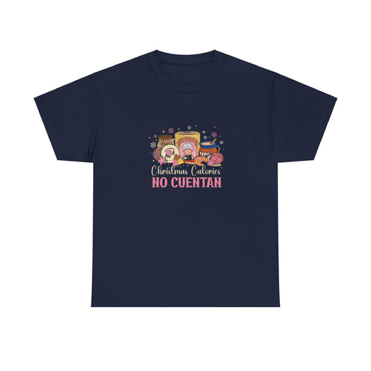 Christmas Calories No Cuentan Unisex Tee