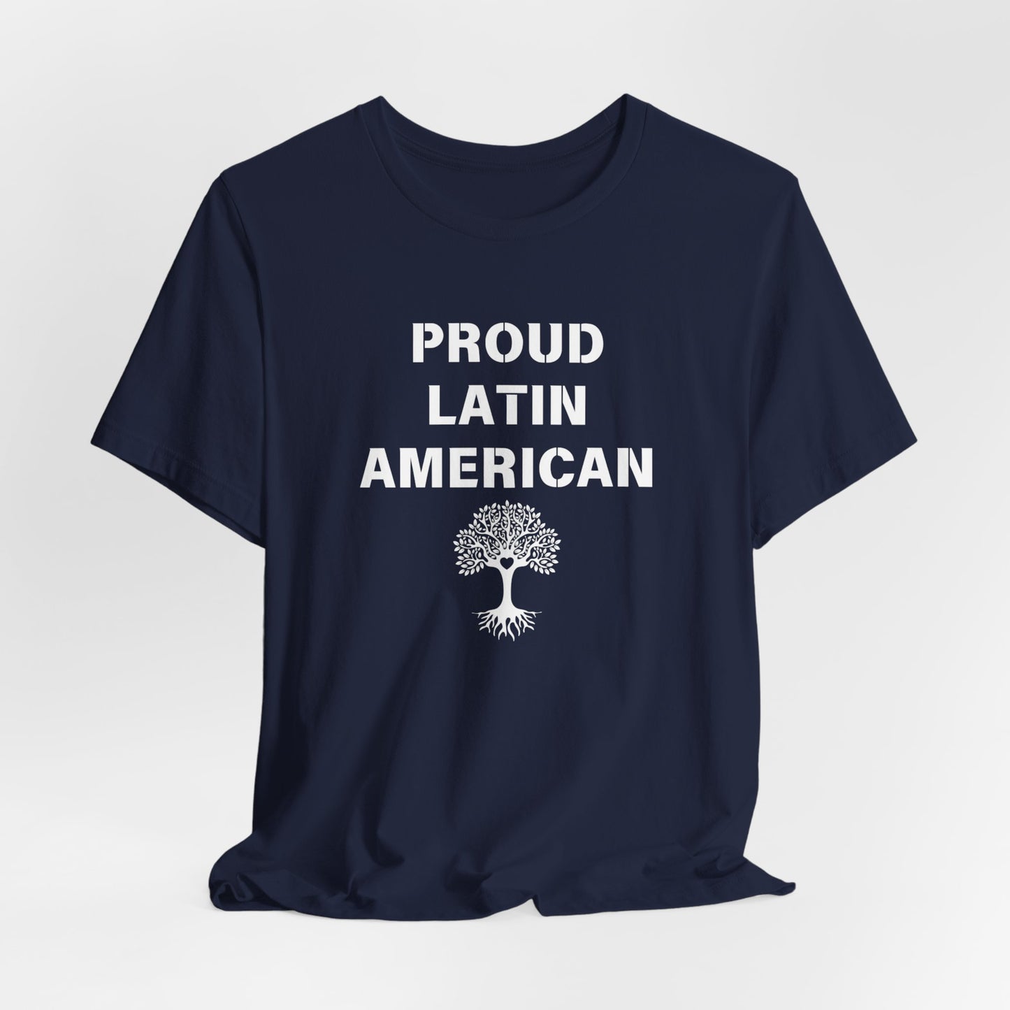 Proud Latin American Roots Unisex Tee