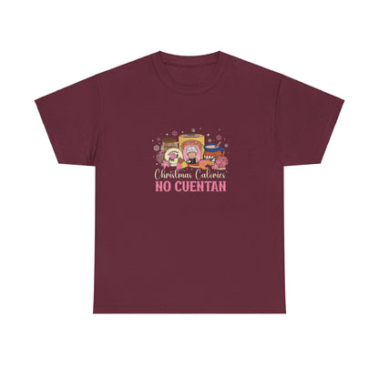 Christmas Calories No Cuentan Unisex Tee