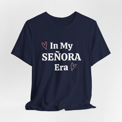 In My Senora Era Graphic Short Sleeve Tee