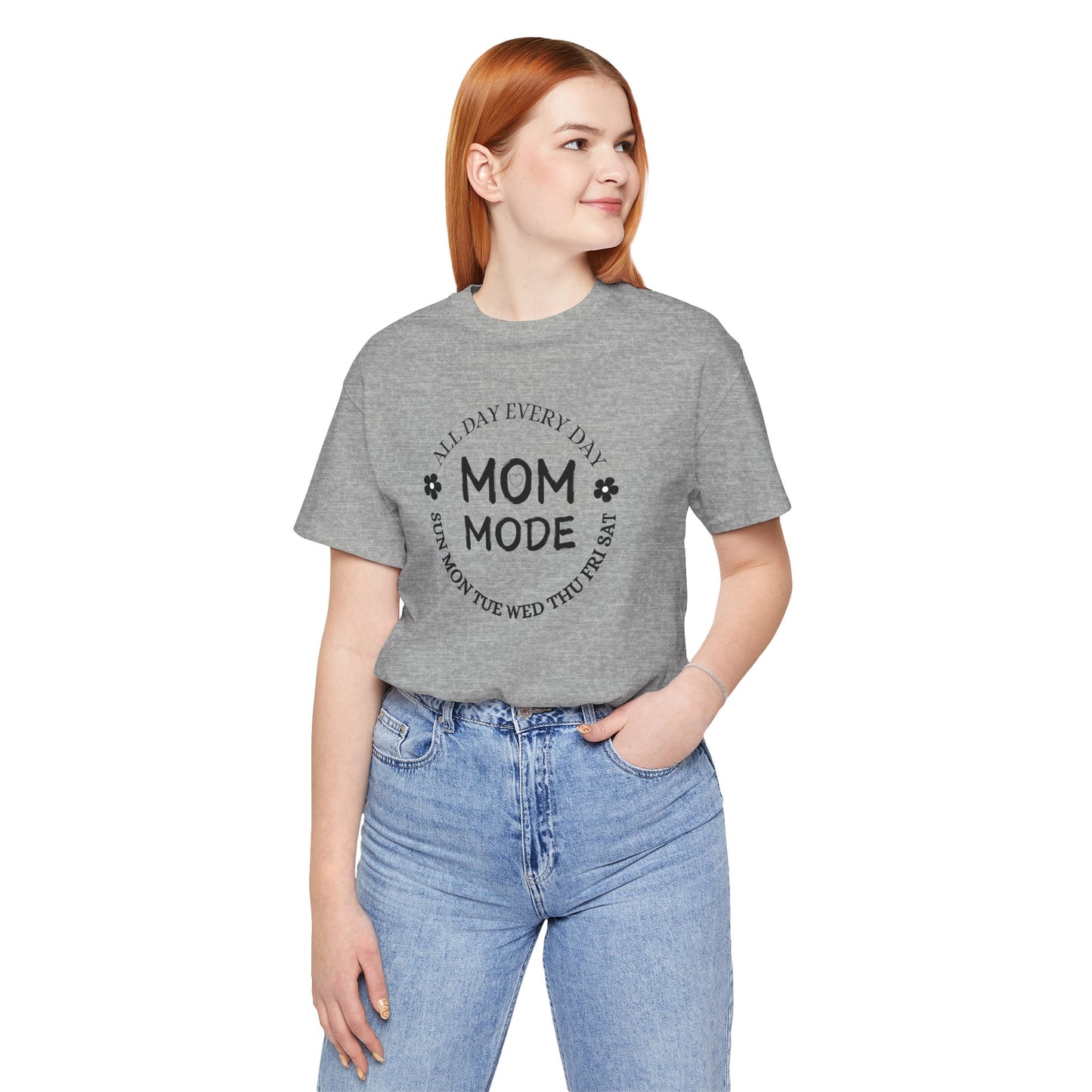 Mom Mode All Day Every Day Classic Unisex Jersey Tee