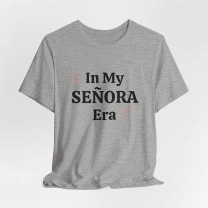 In My Senora Era Graphic Short Sleeve Tee