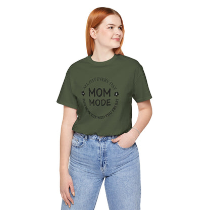 Mom Mode All Day Every Day Classic Unisex Jersey Tee