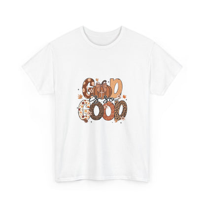 God is so Good Fall Colors Unisex Tee