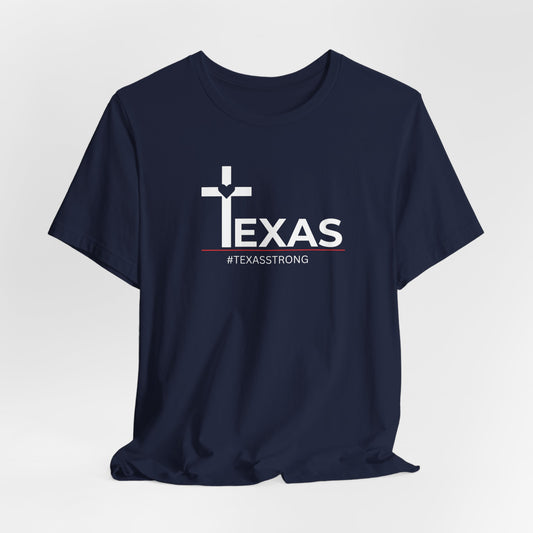 Texas Strong Tee - Faith and Resilience