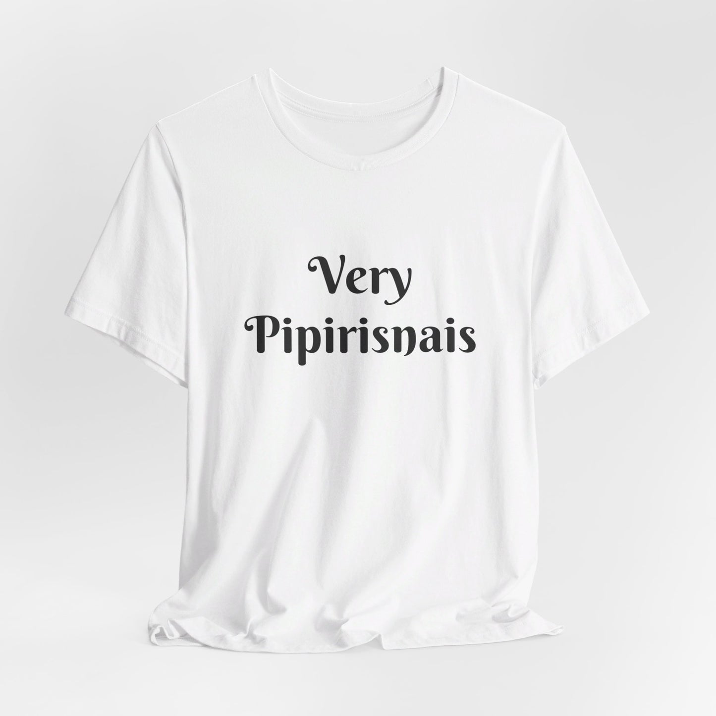 Very Pipirisnais Unisex Short Sleeve Tee