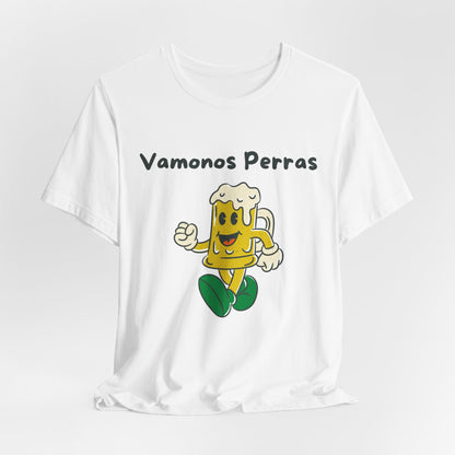 Vamonos Perras Cheerful Beer Mug T-Shirt | Unisex Jersey Short Sleeve Tee