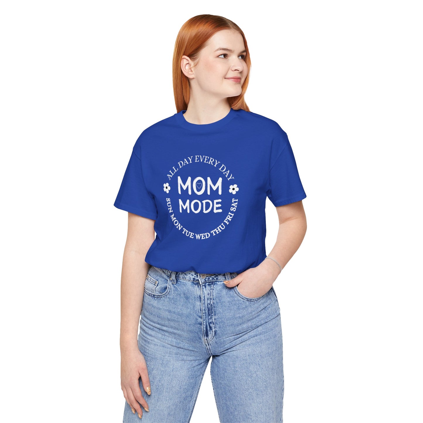 Mom Mode All Day Every Day Classic Unisex Jersey Tee