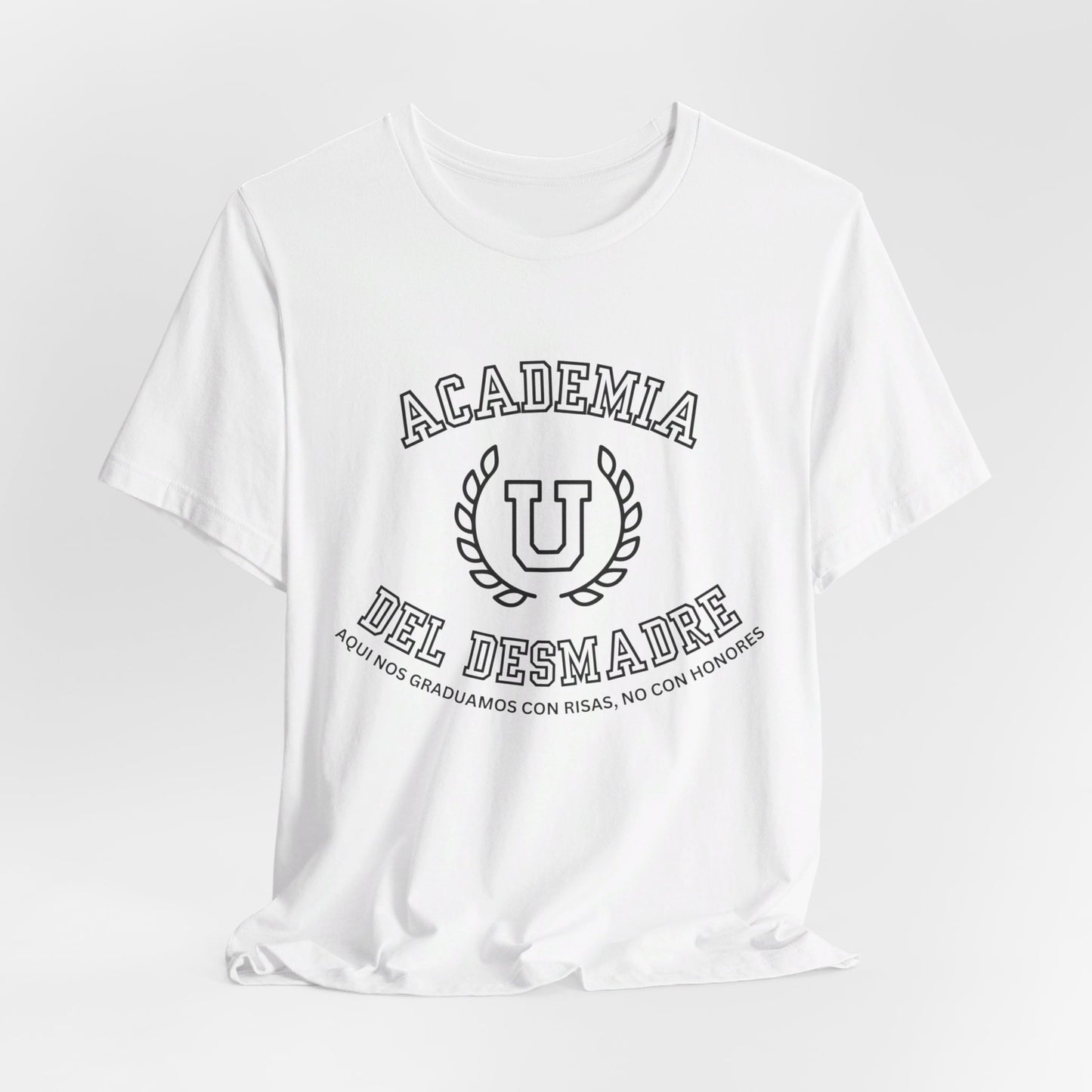 Academia Del Desmadre Camiseta