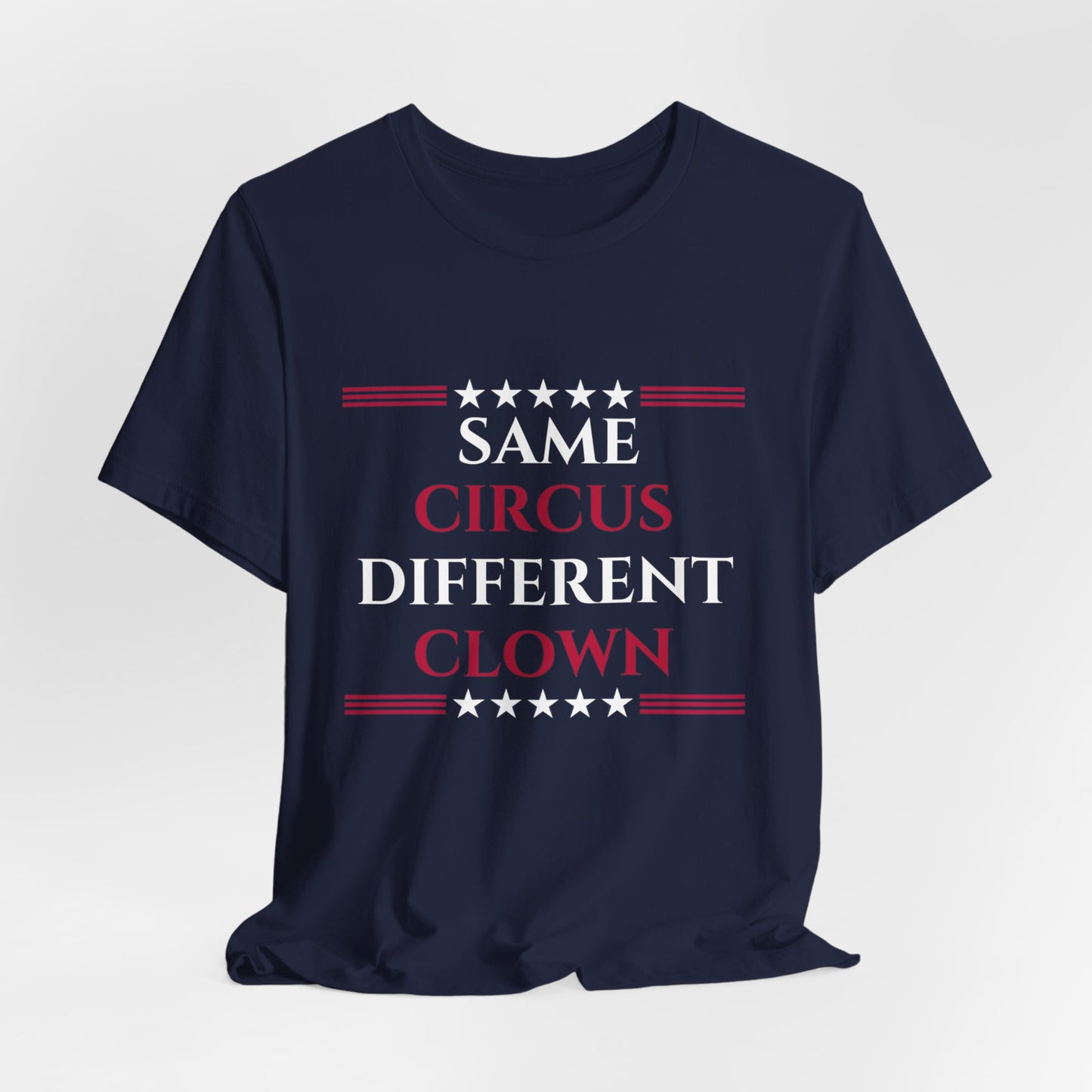 Same Circus Different Clown USA Unisex Jersey Short Sleeve Tee