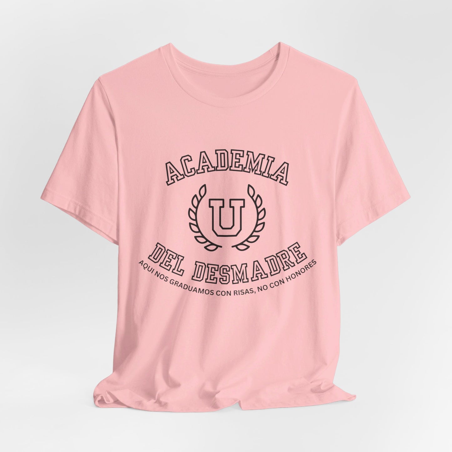 Academia Del Desmadre Camiseta