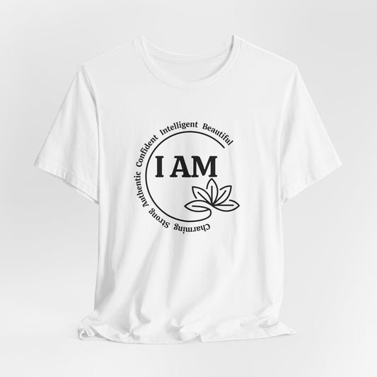 I AM Charming, Strong, Authentic, Confident, Intelligent, Beautiful Short Sleeve Shirt