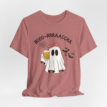 Boo-rrraaccha Unisex Tee, Ghost Halloween Beer Shirt