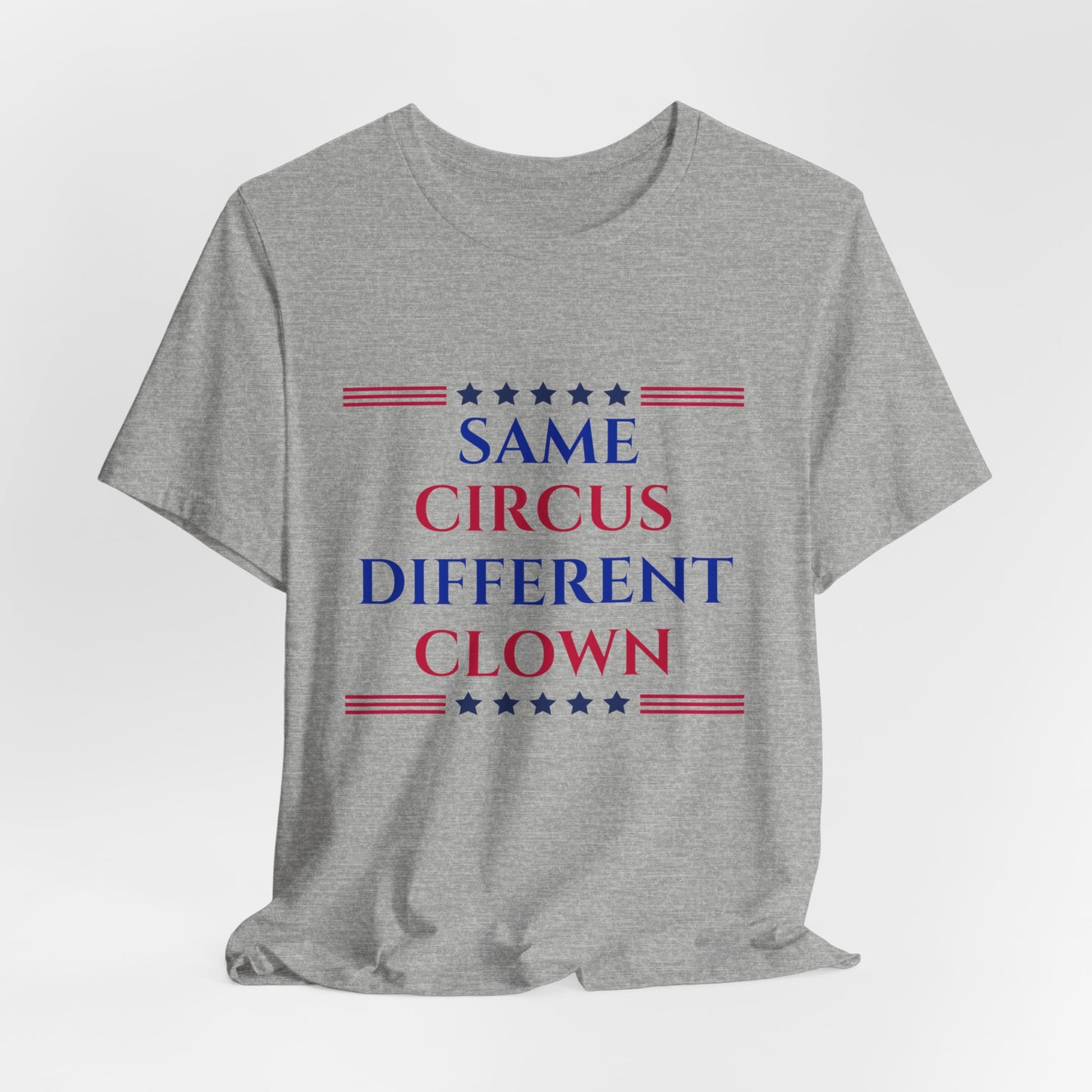 Same Circus Different Clown USA Unisex Jersey Short Sleeve Tee