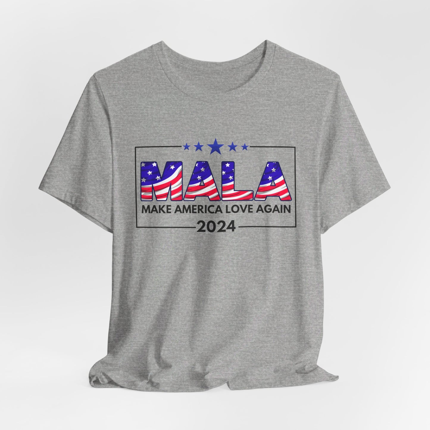 MALA 2024 Make America Love Again Unisex Graphic Short Sleeve Tee