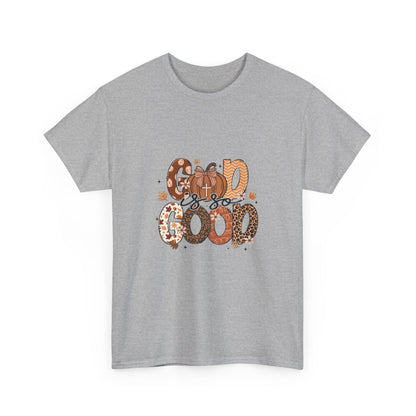 God is so Good Fall Colors Unisex Tee