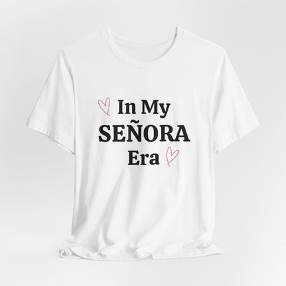 In My Senora Era Graphic Short Sleeve Tee