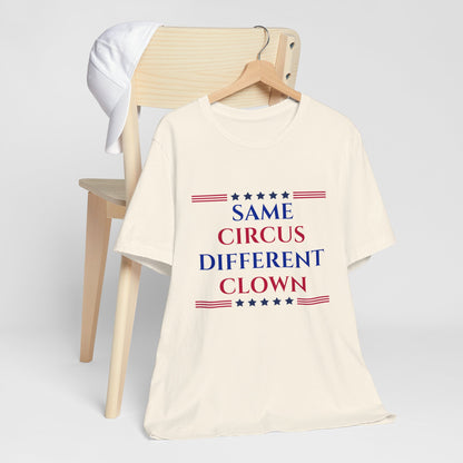 Same Circus Different Clown USA Unisex Jersey Short Sleeve Tee