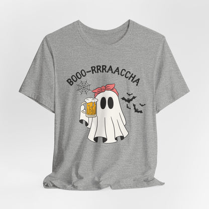 Boo-rrraaccha Unisex Tee, Ghost Halloween Beer Shirt