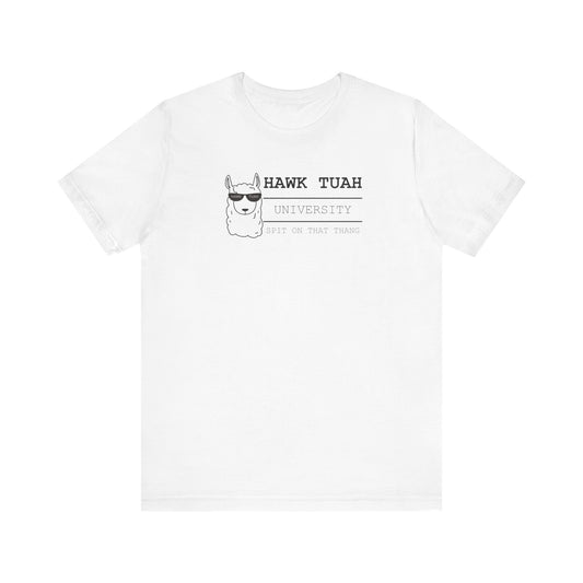 Exclusive Hawk Tuah University T-Shirt