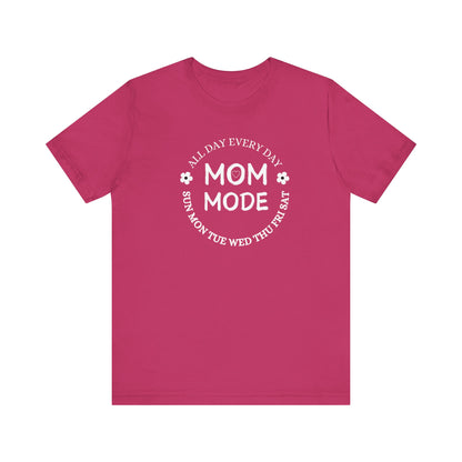 Mom Mode All Day Every Day Classic Unisex Jersey Tee