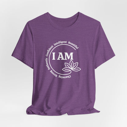 I AM Charming, Strong, Authentic, Confident, Intelligent, Beautiful Short Sleeve Shirt