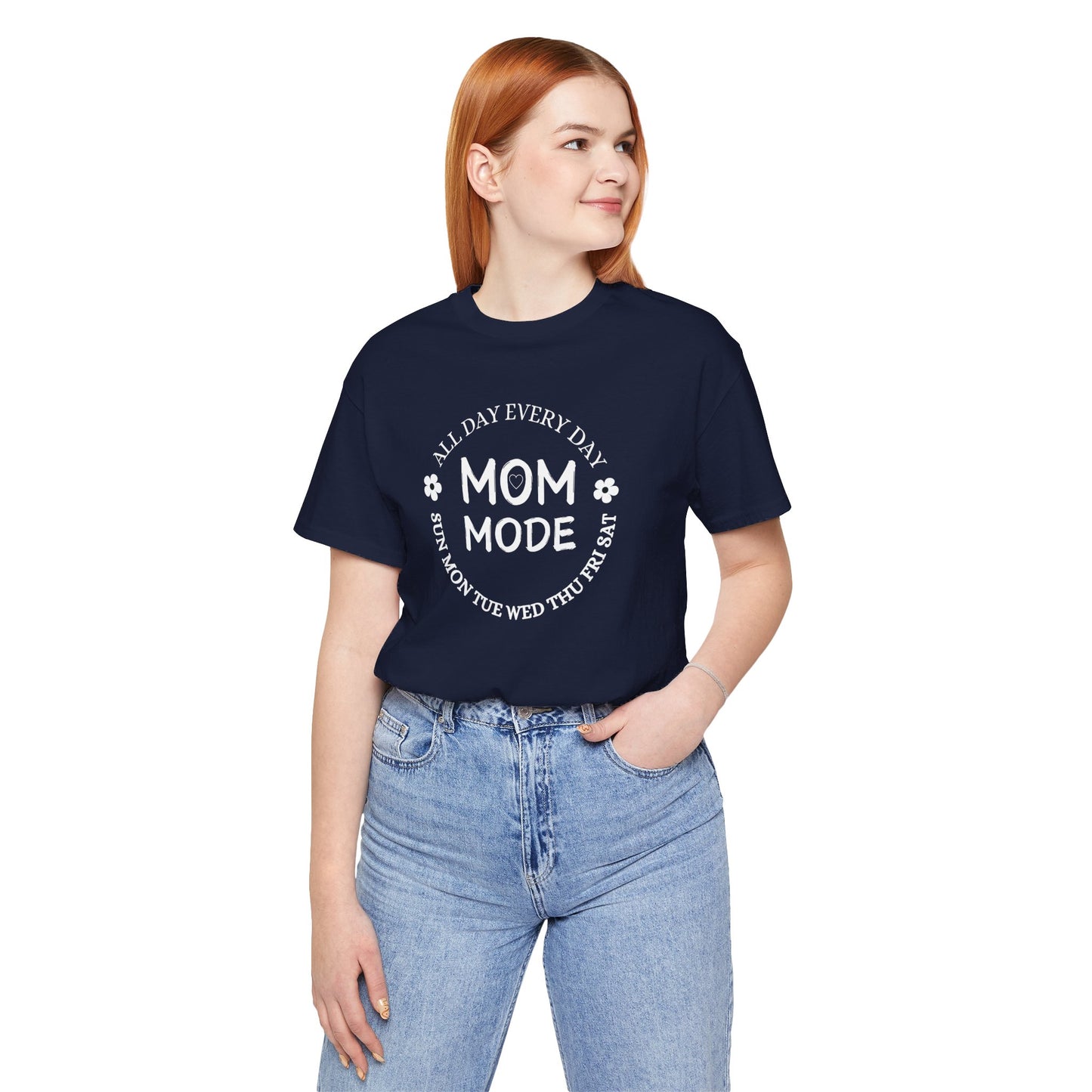 Mom Mode All Day Every Day Classic Unisex Jersey Tee