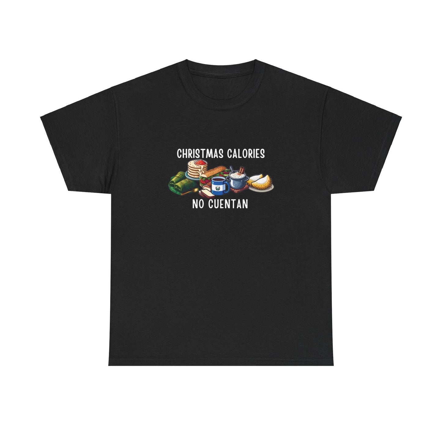 Christmas Calories No Cuentan Unisex Tee, Salvadoran Treats Food Shirt