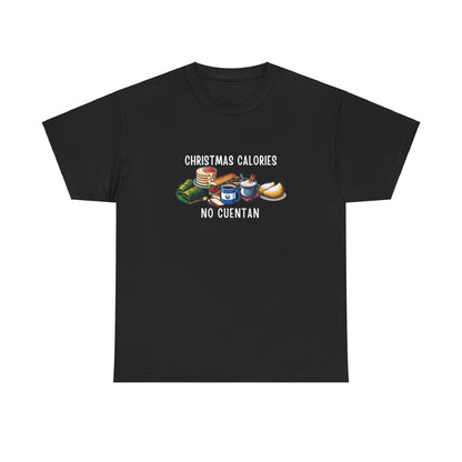 Christmas Calories No Cuentan Unisex Tee, Salvadoran Treats Food Shirt