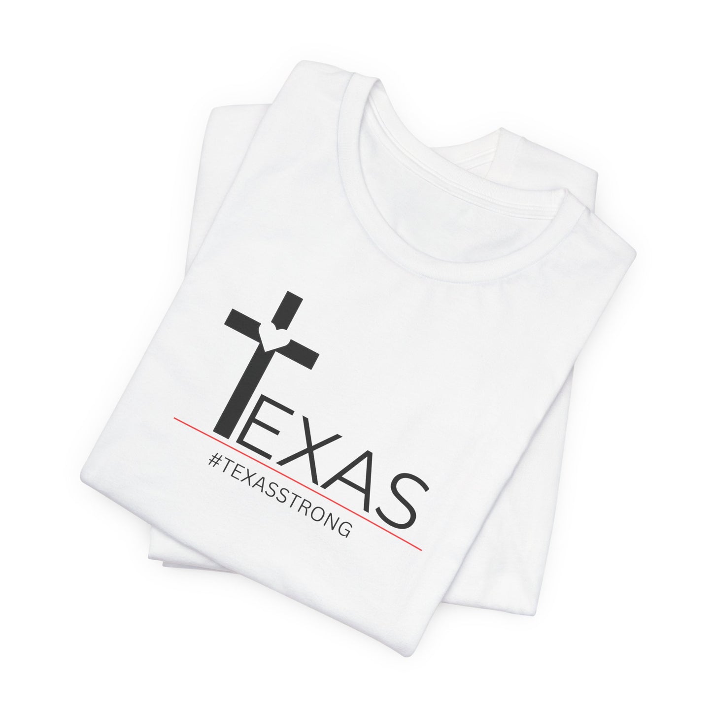 Texas Strong Tee - Faith and Resilience