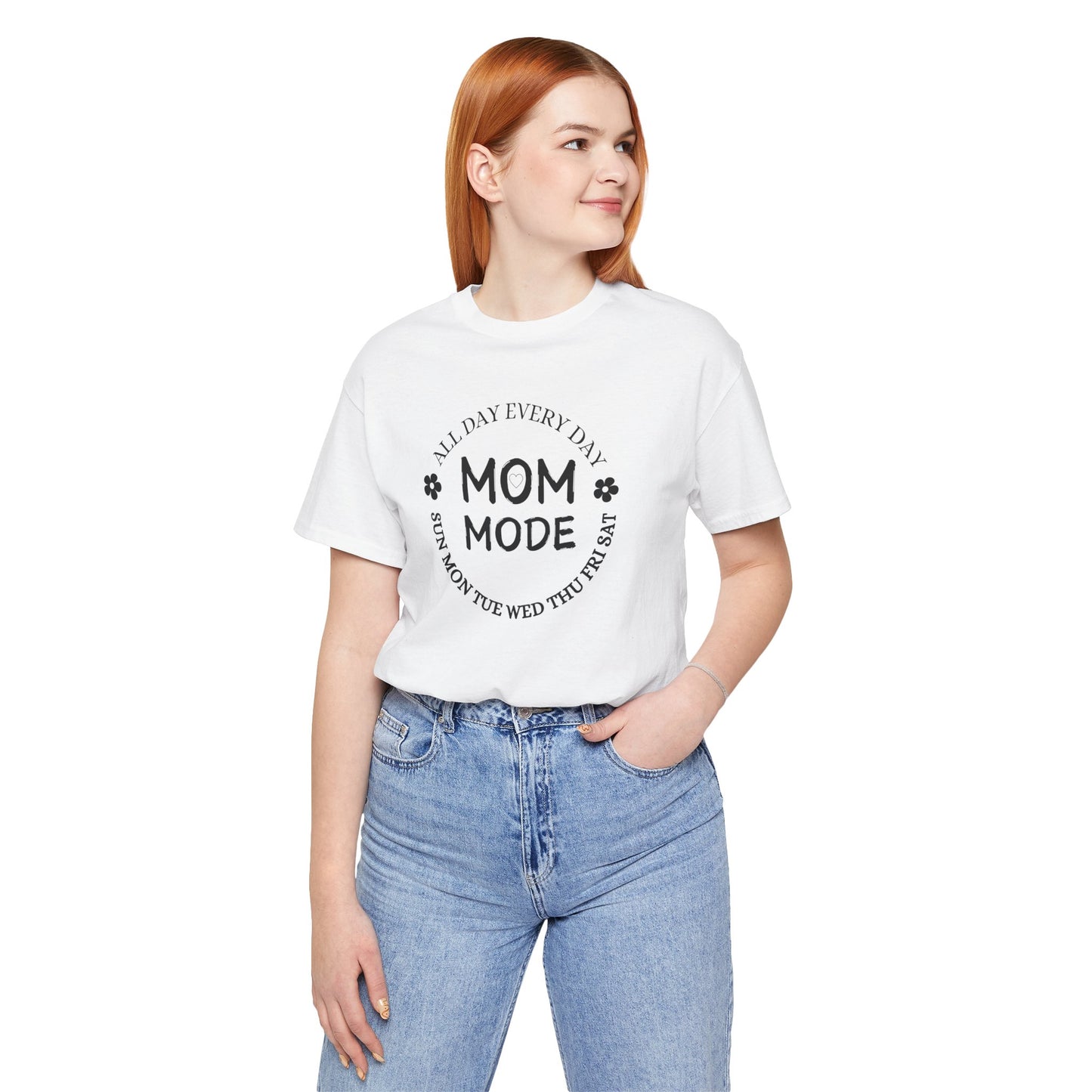 Mom Mode All Day Every Day Classic Unisex Jersey Tee