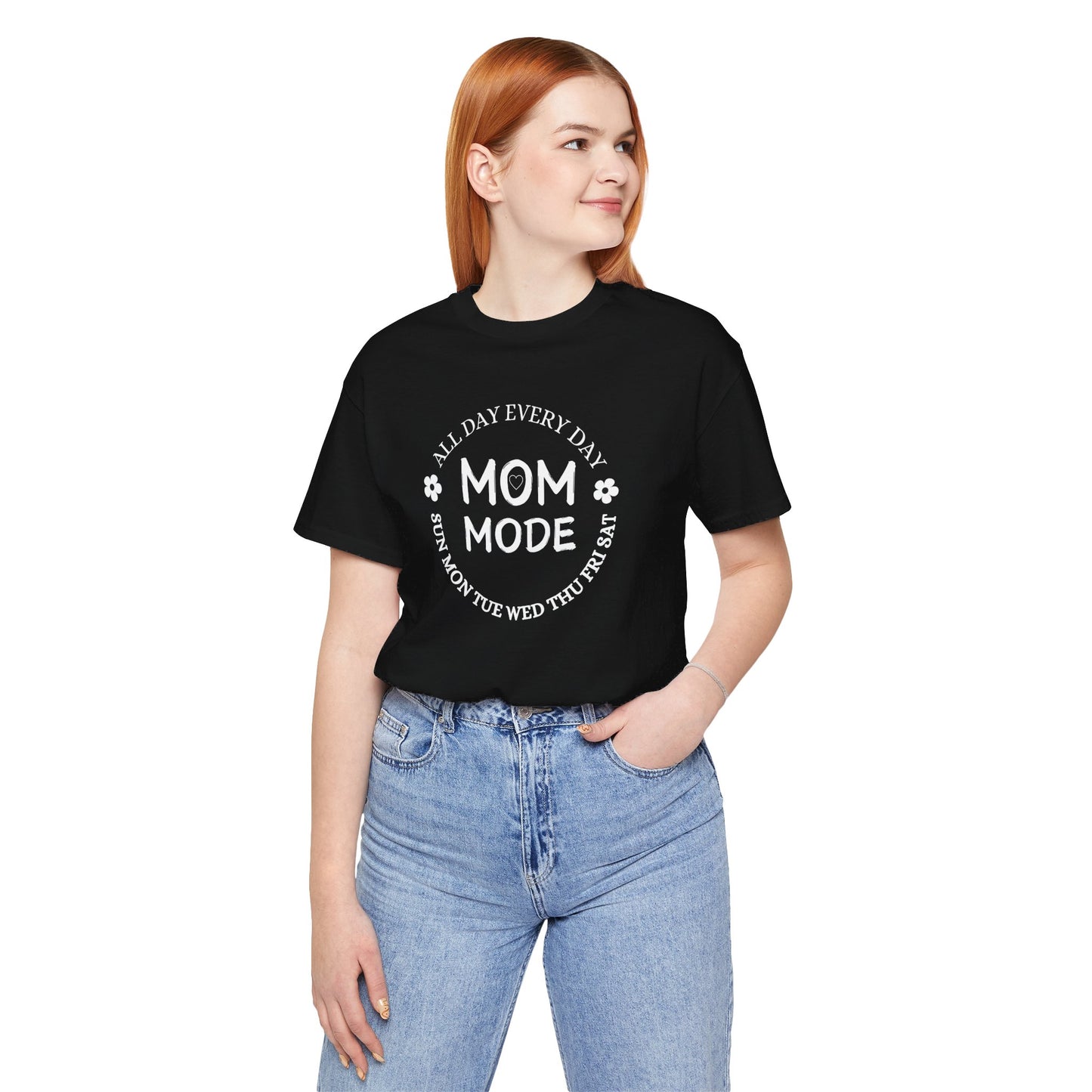 Mom Mode All Day Every Day Classic Unisex Jersey Tee