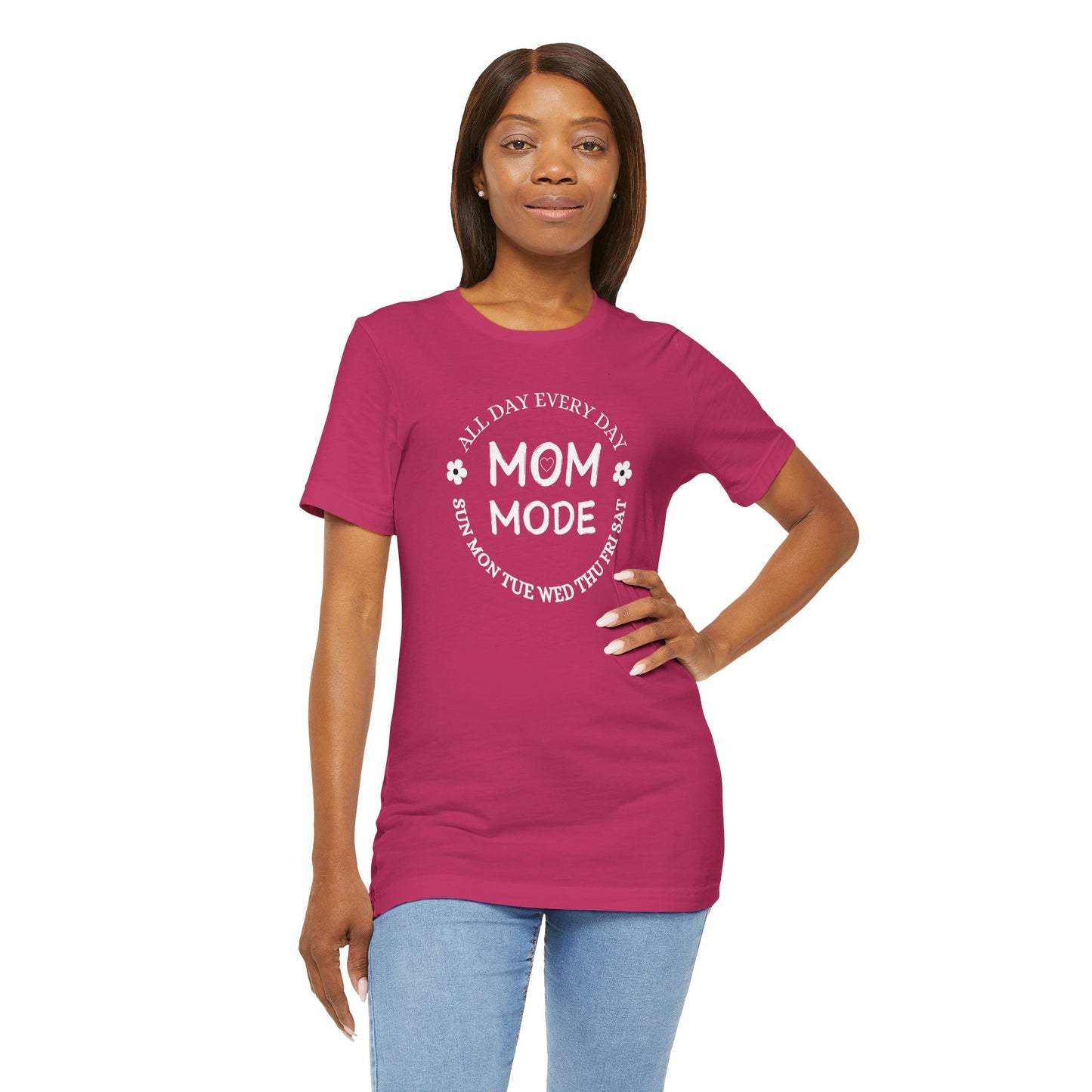 Mom Mode All Day Every Day Classic Unisex Jersey Tee